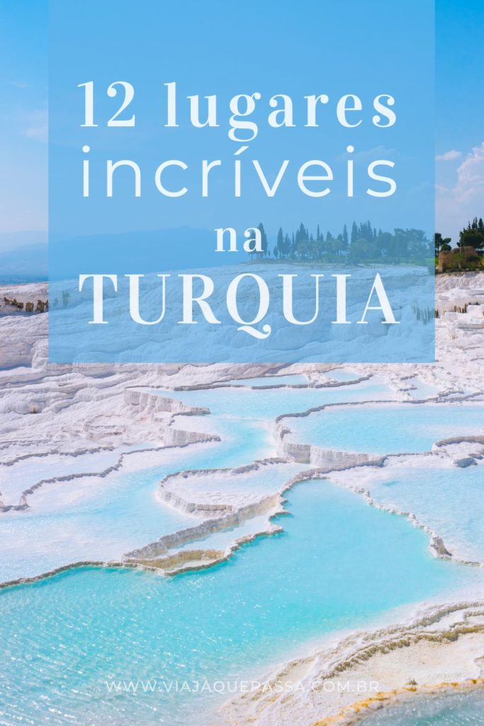 12 lugares incríveis na Turquia