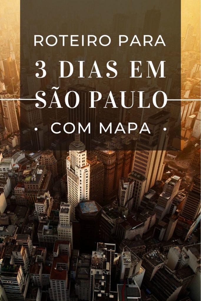 Roteiro para 3 dias em São Paulo